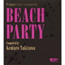 space program [BEACH PARTY] Compiled by Kentaro Takizawa [ (オムニバス) ]