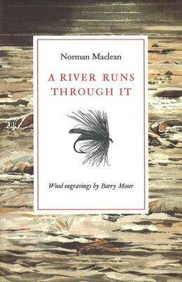 A River Runs Through It RIVER RUNS THROUGH IT 2/E [ Norman MacLean ]