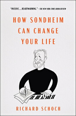 How Sondheim Can Change Your Life HOW SONDHEIM CAN CHANGE YOUR L 