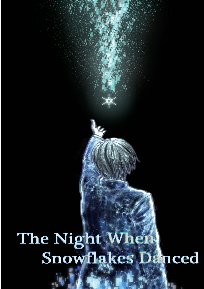 【POD】The Night When Snowflakes Danced