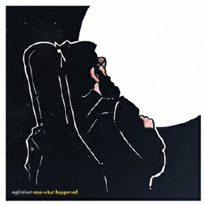 ooo what happened [ エギル・オルセン ]