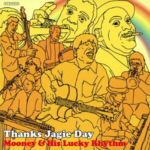 Thanks Jagie Day [ Mooney & His Lucky Rhythm ]