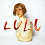 LULU（2CD） [ メタリカ&ルー・リード ]