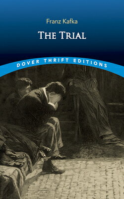 The Trial TRIAL （Dover Thrift Editions: Classic Novels） Franz Kafka