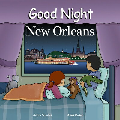 Good Night New Orleans GOOD NIGHT NEW ORLEANS-BOARD （Good Night Our World） [ Adam Gamble ]