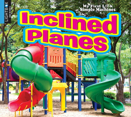 Inclined Planes INCLINED PLANES （My First Look