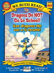 We Both Read: Dragons Do Not Go to School! - Los Dragones No Van a la Escuela! (Bilingual in English MUL-WE BOTH READ DRAGONS DO NO （We Both Read） [ D. J. Panec ]