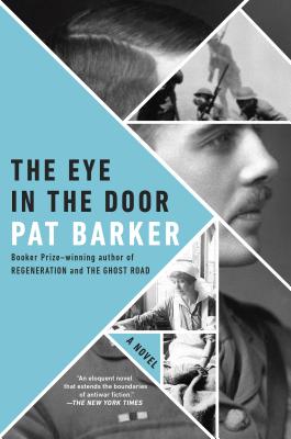 The Eye in the Door EYE IN THE DOOR （Regeneration Trilogy） [ Pat Barker ]