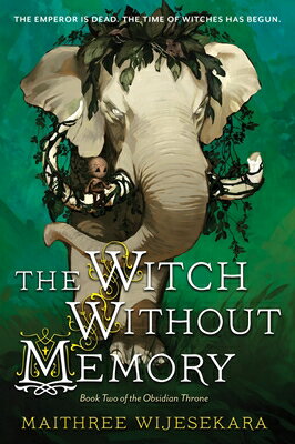 The Witch Without Memory: Book Two of the Obsidian Throne