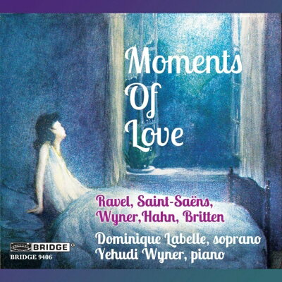 Soprano CollectionYehudi YKJL20 YKGS20 MRSP1 YNKP2 発売日：2014年05月21日 予約締切日：2014年05月17日 Moments of Love ー Britten, R.Hahn, Ravel, SaintーSaens, Wyner : Labelle(S) Wyner(P) JAN：0090404940620 BCD9406 Bridge CD クラシック 声楽曲 輸入盤
