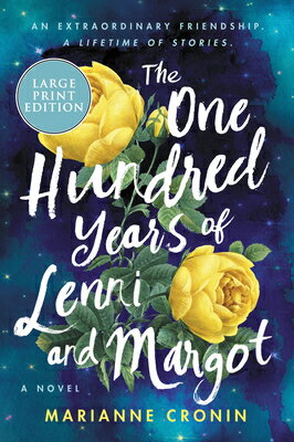 The One Hundred Years of Lenni and Margot 100 YEARS OF LENNI & MARGOT -L [ Marianne Cronin ]