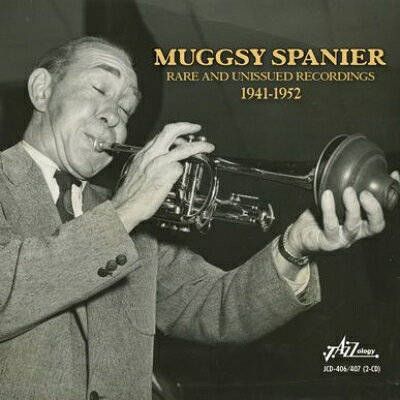 【輸入盤】Rare And Unissued Recordings 1941-1952 (2CD) [ Muggsy Spanier ]
