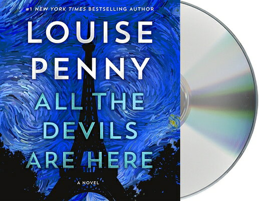 All the Devils Are Here ALL THE DEVILS ARE HERE D （Chief Inspector Gamache Novel） 