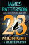 The 23rd Midnight: If You Haven't Read the Women's Murder Club, Start Here 23RD MIDNIGHT A Women's Murder Club Thriller [ James Patterson ]