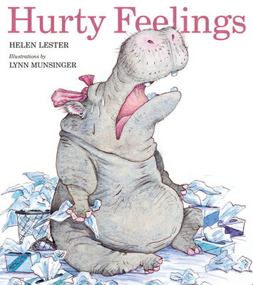 Hurty Feelings HURTY FEELINGS （Laugh-Along Lessons） [ Helen Lester ]