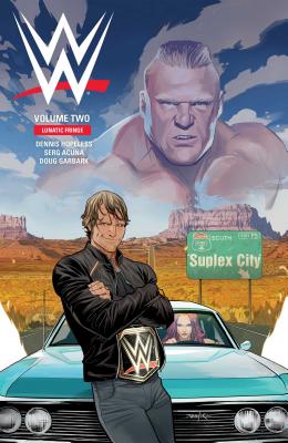 Wwe Vol. 2: Lunatic Fringe WWE VOL 2 （Wwe） [ Dennis Hopeless ]
