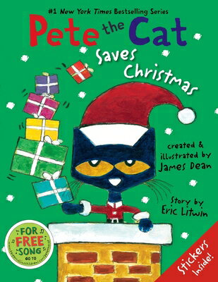 Pete the Cat Saves Christmas: Includes Sticker Sheet a Christmas Holiday Book for Kids PETE THE CAT SAVES XMAS （Pete the Cat） Eric Litwin