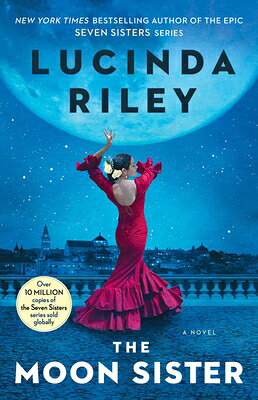 The Moon Sister: Tiggy's Story MOON SISTER （Seven Sisters） [ Lucinda Riley ]