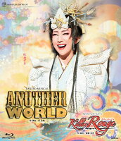 星組宝塚大劇場公演 RAKUGO MUSICAL『ANOTHER WORLD』/タカラヅカ・ワンダーステージ『Killer Rouge』【Blu-ra...