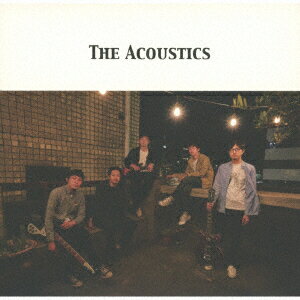 THE ACOUSTICS