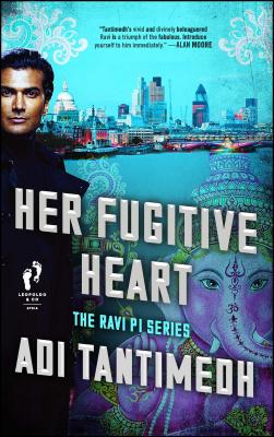 Her Fugitive Heart: The Ravi Pi Series HER FUGITIVE HEART （Ravi Pi） [ Adi Tantimedh ]