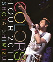 COLORS TOUR 2011【Blu-ray】 清水翔太