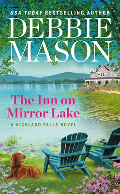 The Inn on Mirror Lake INN ON MIRROR LAKE （Highland Falls） [ Debbie Mason ]