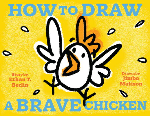 How to Draw a Brave Chicken HT DRAW A BRAVE CHICKEN （How to Draw...） [ Ethan T. Berlin ]
