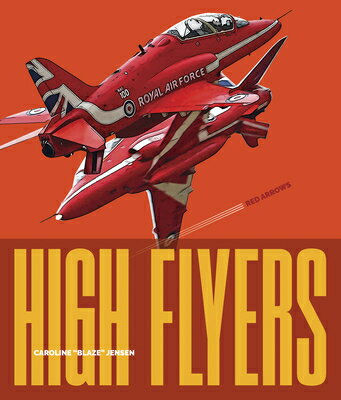Red Arrows RED ARROWS （High Flyers） [ Caroline Blaze Jensen ]
