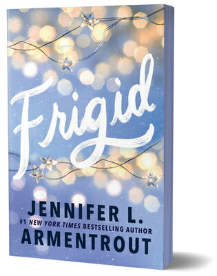 Frigid (Deluxe Edition) FRIGID (DELUXE EDITION) SPECIA （Frigid） [ Jennifer L. Armentrout ]