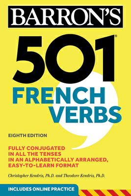 501 French Verbs, Eighth Edition FRE-501 FRENCH VERBS 8TH /E （Barron's 501 Verbs） 