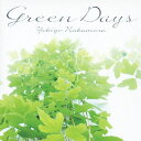 Green days [ 中村幸代 ]