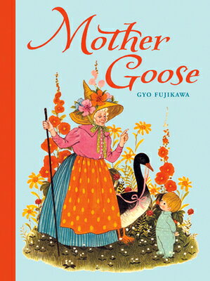 Mother Goose MOTHER GOOSE Gyo Fujikawa