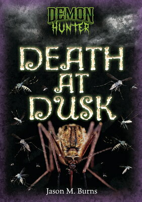 Death at Dusk DEMON HUNTER BK DEATH AT DUS （Demon Hunter） [ Jason M. Burns ]