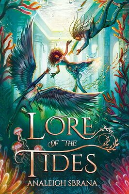 Lore of the Tides LORE OF THE TIDES （Lore of the Wilds Duology） 