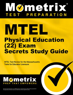 MTEL Physical Education (22) Exam Secrets Study Guide: MTEL Test Review for the Massachusetts Tests