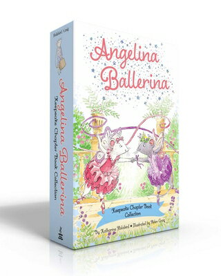 Angelina Ballerina Keepsake Chapter Book Collection (Boxed Set): Best Big Sister Ever!; Angelina Bal ANGELINA BALLERINA KEEPSAKE CH （Angelina Ballerina） [ Katharine Holabird ]