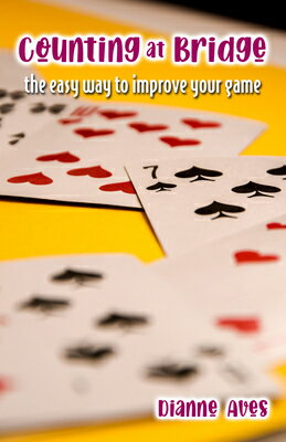 Counting at Bridge: The Easy Way to Improve Your Game COUNTING AT BRIDGE [ Dianne Aves ]