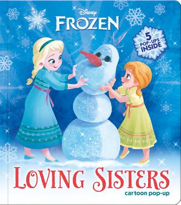 Loving Sisters (Disney Frozen) POP UP-LOVING SISTERS （Art Studio） [ Jamie Stone ]