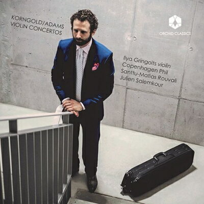 【輸入盤】アダムズ：ヴァイオリン協奏曲、コルンゴルト：ヴァイオリン協奏曲　イリヤ・グリンゴルツ、ロウヴァリ、サレムクール、コペンハーゲン・