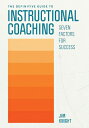 The Definitive Guide to Instructional Coaching: Seven Factors for Success DEFINITIVE GT INSTRUCTIONAL CO 