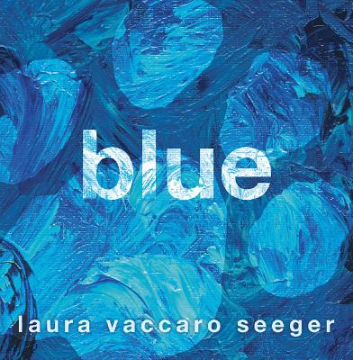 Blue BLUE [ Laura Vaccaro Seeger ]