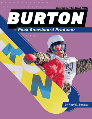 Burton: Peak Snowboard Producer: Producer BURTON （Big Sports Brands） [ Paul Bowker ]