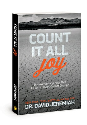 Count It All Joy: Discover a Happiness That Circumstances Cannot Change COUNT IT ALL JOY [ David Jeremiah ]