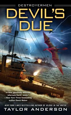 Devil's Due DEVILS DUE （Destroyermen） [ Taylor Anderson ]