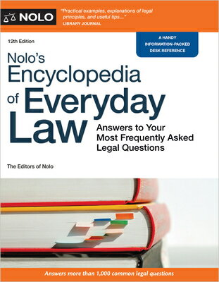 Nolo's Encyclopedia of Everyday Law: Answers to Your Most Frequently Asked Legal Questions