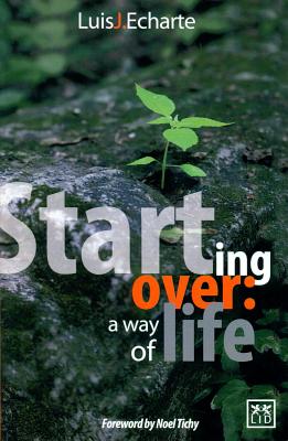 Starting Over: A Way of Life