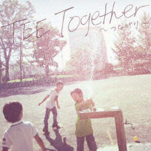 Together ～つながり～ [ TEE ]