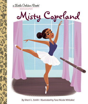 Misty Copeland: A Little Golden Book Biography MIS