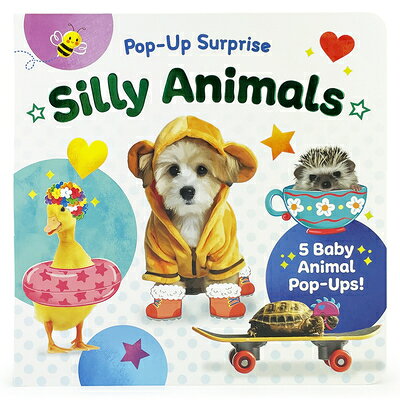 Pop-Up Surprise Silly Animals POP-UP SURPRISE SILLY ANIMALS （Pop-Up Surprise） [ Emily Emerson ]